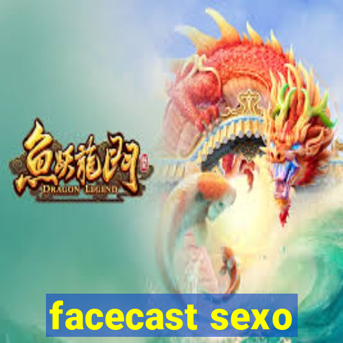 facecast sexo